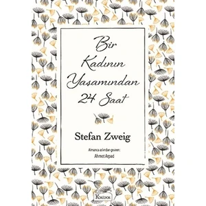 Bir Kadının Yaşamından 24 Saat (Bez Ciltli) - Stefan Zweig