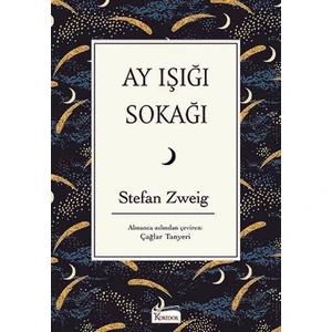 Ay Işığı Sokağı (Bez Ciltli) - Stefan Zweig