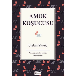 Amok Koşucusu (Bez Ciltli) - Stefan Zweig