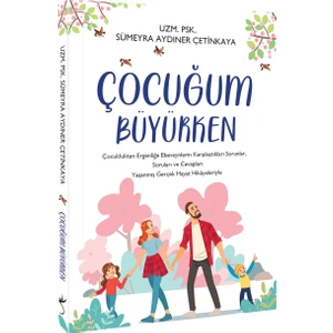 Çocuğum Büyürken - Sümeyra Aydıner Çetinkaya