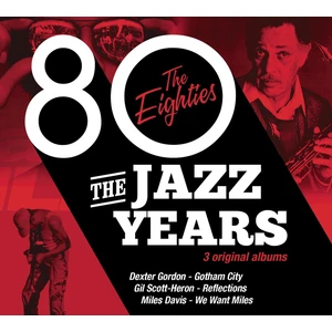 Dexter Gordon / Gil Scott-Heron / Miles Davis – The Jazz Years / The Eighties (3 CD)