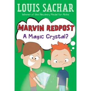 Marvin Redpost #8: A Magic Crystal? - Louis Sachar