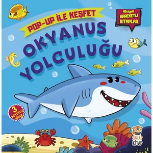Okyanus Yolculuğu - Pop-up İle Keşfet (Hikayeli Hareketli Kitaplar) - M. Sacide Kafalı