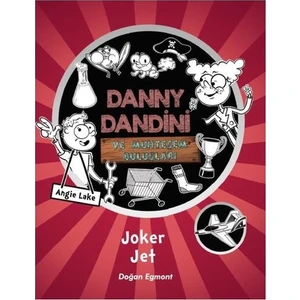 Danny Dandini Ve Muhteşem Buluşları Joker Jet - Angıe Lake