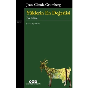 Yüklerin En Değerlisi - Bir Masal - Jean-Claude Grumberg