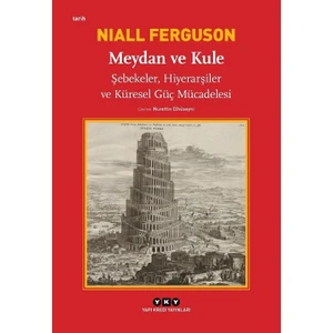 Meydan Ve Kule - Niall Ferguson