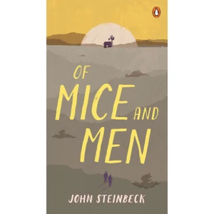 Of Mice and Men -John Steinbeck