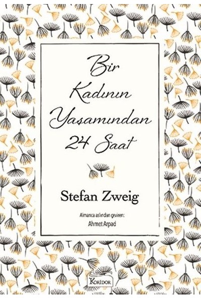 Bir Kadının Yaşamından 24 Saat ( Bez Ciltli) - Stefan Zweig