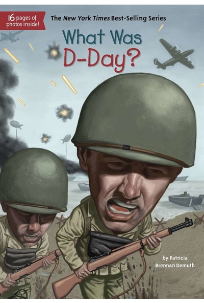 What Was D-Day? - Patricia Brennan Demuth