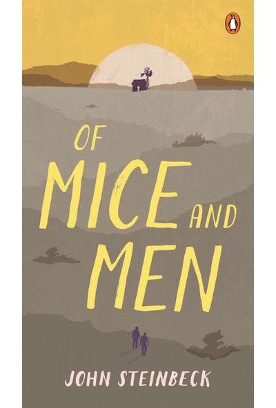 Of Mice and Men -John Steinbeck