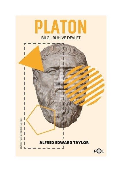 Platon/Bilgi, Ruh Ve Devlet - Alfred Edward Taylor