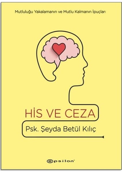 His ve Ceza - Şeyda Betül Kılıç