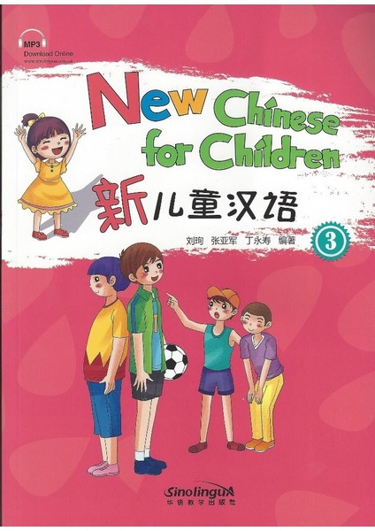 New Chinese for Children 3 + downloadable audio (Çocuklar için Çince)