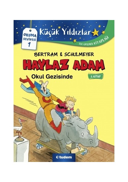 Haylaz Adam: 2 Okul Gezisinde - Rüdiger Bertram