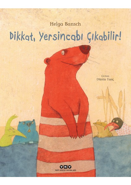 Dikkat, Yersincabı Çıkabilir! - Helga Bansch