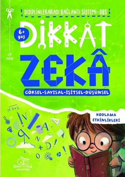 Dikkat Zeka 6+ Yaş – Disiplinler Arası Bağlantı Sistemi (Dbs) - Mehmet Türkdoğan  Savaş Özdemir