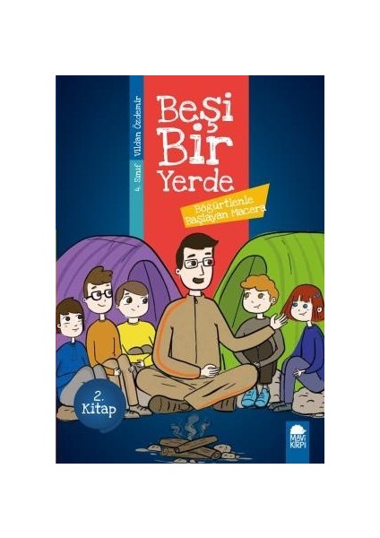 Böğürtlenle Başlayan Macera - Beşi Bir Yerde 2. Kitap / 4. Sınıf Okuma Kitabı - Vildan Özdemir