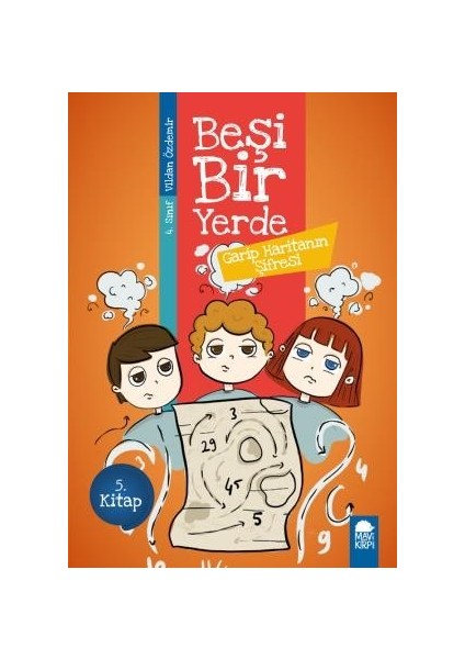 Garip Haritanın Şifresi - Beşi Bir Yerde 5. Kitap / 4. Sınıf Okuma Kitabı - Vildan Özdemir