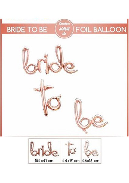 Bride To Be Folyo Balon Imza Rose Gold Renk