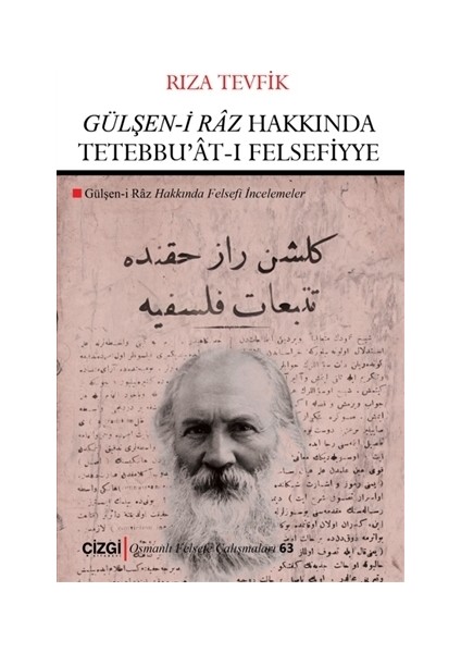 Gülşen-İ Râz Hakkında Tetebbu'Ât-I Felsefiyye - Rıza Tevfik Bölükbaşı