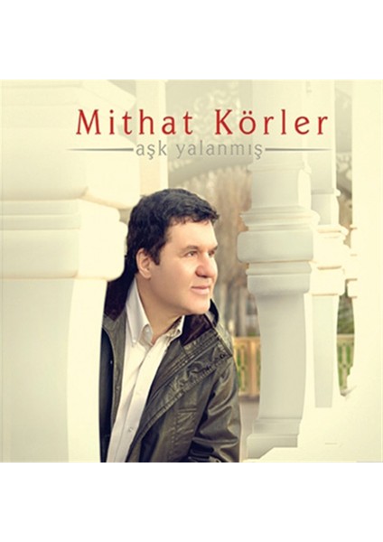 Mithat Körler - Aşk Yalanmış CD