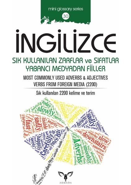 İngilizce Sık Kullanılan Zarflar Ve Sıfatlar Yabancı Medyadan Fiiller - Mahmut Sami Akgün