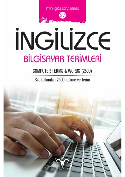Armada Yayınları İngilizce Bilgisayar Terimleri - Mahmut Sami Akgün