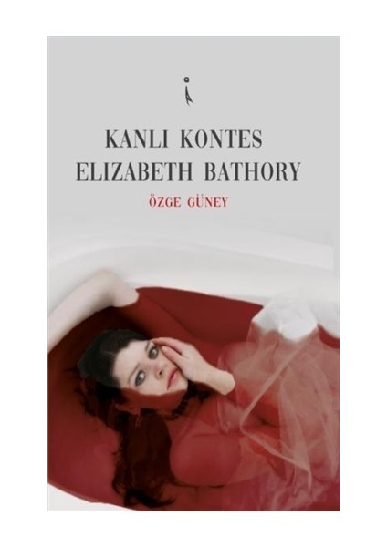 Kanlı Kontes Elizabeth Bathory - Özge Güney