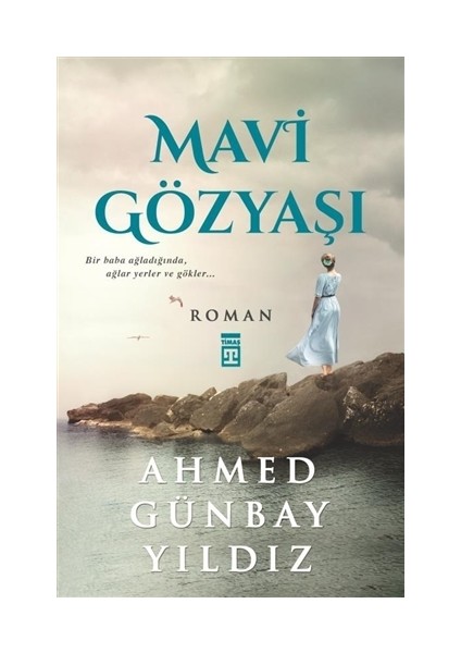 Mavi Gözyaşı - Ahmed Günbay Yıldız