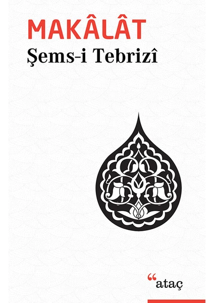 Makalat Şems-i Tebrizi - Şems-i Tebrizi