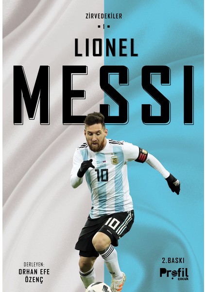 Lionel Messi ; Zirvedekiler 1 - Orhan Efe Özenç