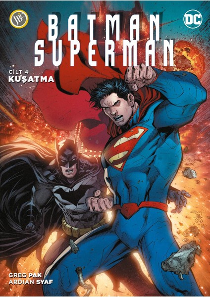 Batman Superman Cilt 4 - Kuşatma - Greg Pak