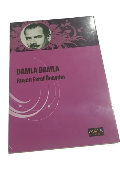 Damla Damla - Ruşen Eşref Ünaydın