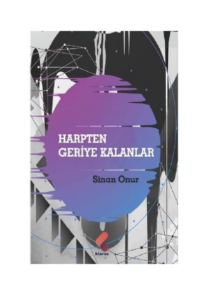 Harpten Geriye Kalanlar"Çünkü - Sinan Onur