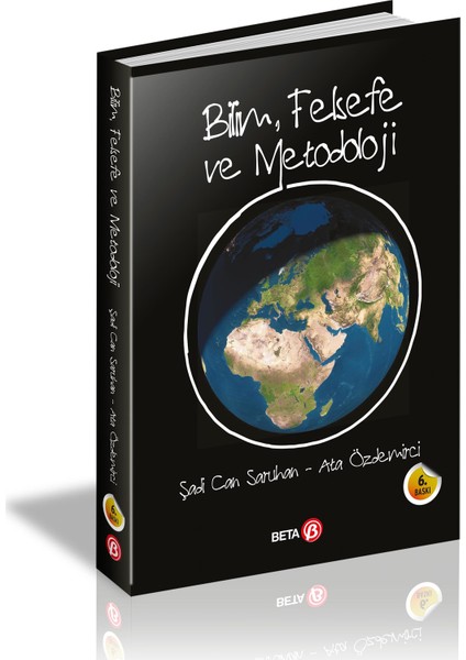 Bilim Felsefe ve Metodoloji - Şadi Can Saruhan - Ata Özdemirci