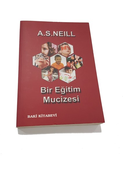 Bir Eğitim Mucizesi - A. S. Neill