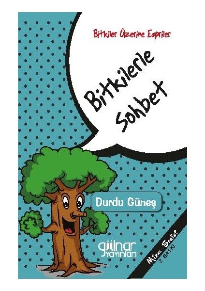 Bitkilerle Sohbet - Durdu Güneş