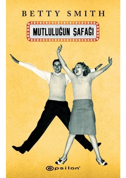 Mutluluğun Şafağı - Betty Smith