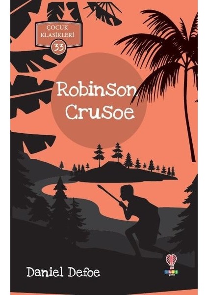 Robinson Crusoe - Daniel Defoe
