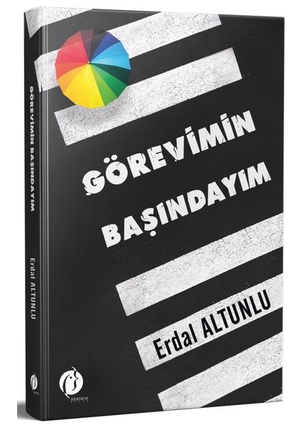 Görevimin Başındayım - Erdal Altunlu