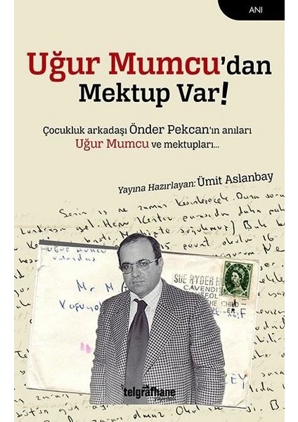 Uğur Mumcu’dan Mektup Var - Ümit Aslanbay