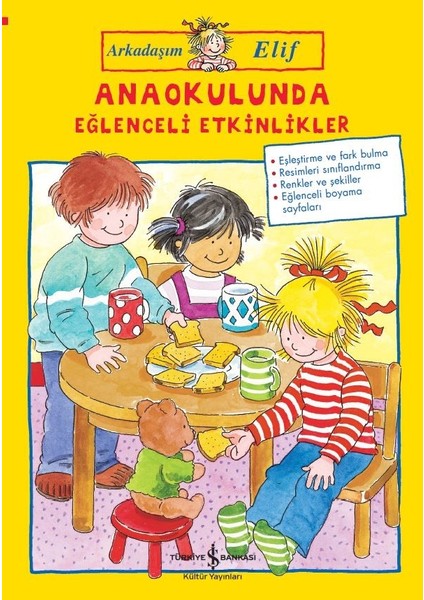 Arkadaşım Elif – Anaokulunda Eğlenceli Etkinlikler - Hanna Sörensen