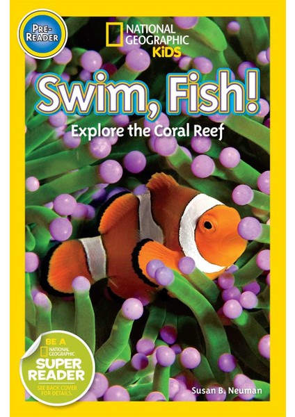 National Geographic Readers: Swim Fish! - Susan B. Neuman