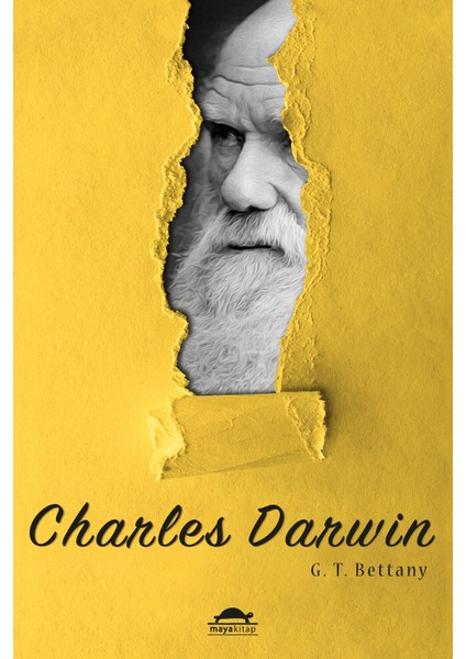 Darwin’in Hayatı - G. T. Bettany