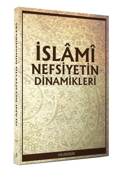 İslami Nefsiyetin Dinamikleri - Darul Ummah