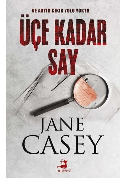 Üçe Kadar Say - Jane Casey