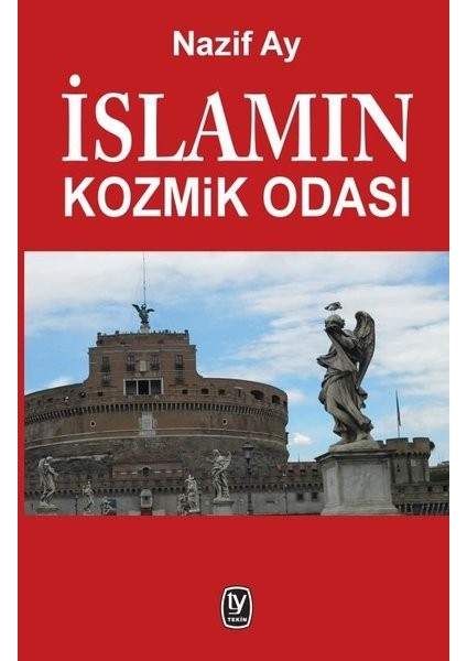 İslamın Kozmik Odası - Nazif Ay