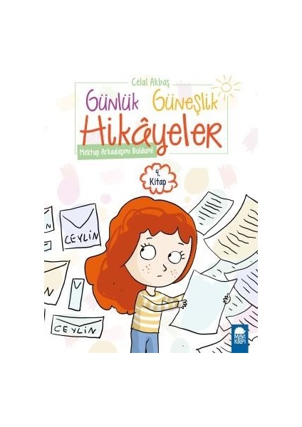 Mektup Arkadaşımı Buldum Günlük Güneşlik Hikayeler 4. Kitap / 1. Sınıf Okuma Kitabı - Celal Akbaş