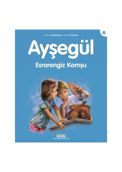 Ayşegül 55 – Esrarengiz Komşu - Marcel Marlier