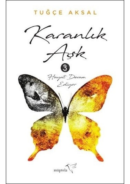 Karanlık Aşk 3: Hayat Devam Ediyor - Tuğçe Aksal